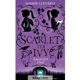 Karanlıkta Dans - Scarlet ve Ivy - Sophie Cleverly