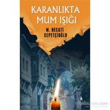 KARANLIKTA MUM IŞIĞI - MUSTAFA NECATI SEPETÇİOĞLU