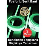 Karanlıkta Parlayan Yansıyan Fosforlu Şerit Bant 3 Metre Kendinden Yapışkanlı Reflektör Işık Veren