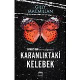 Karanlıktaki Kelebek - Gilly MacMillan Gilly MacMillan