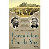 Karanlıktan Önceki Yaz - Volker Weidermann