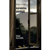 Karantina Günlüğü: Kuşe-i Uzlet