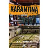 Karantina - Kaçkınlar 3 Kitap - Lex Thomas