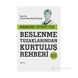 Karatay Diyeti'yle Beslenme Tuzaklarından Kurtuluş Rehberi - Canan Efendigil Karatay