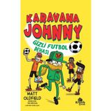 Karavana Johnny 2 Gizli Futbol Dehası Kronik Kitap
