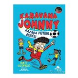 Karavana Johnny Kazara Futbol Dehası Kronik Kitap