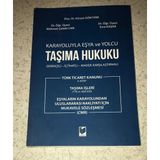 Karayoluyla Eşya Ve Yolcu Taşıma Hukuku Gerekçeli-İçtihatlı-Madde Karşılaştırmalı Türk Ticaret Kanunu 4.Kitap (Sahafiye Kitap)