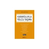 Karayoluyla Yolcu Taşıma (2. Baskı) Çelik Ahmet Çelik 2019/11