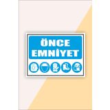 Karbonsoft İş Güvenliği Uyarı Levhası Önce Emniyet Beyaz 15 x 20 karbonNM2079