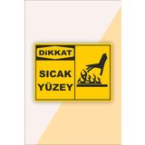 Karbonsoft İş Güvenliği Uyarı Levhası Sıcak Yüzey Beyaz 33 x 42 karbonNM2087