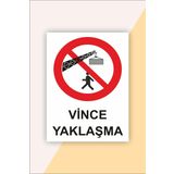Karbonsoft İş Güvenliği Uyarı Levhası Vince Yaklaşma Beyaz 33 x 42 karbonNM2057
