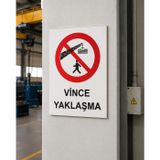 Karbonsoft İş Güvenliği Uyarı Levhası Vince Yaklaşma beyaz 33 x 42 karbonNM2140