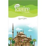 Kardeş Şehirler: Kahire - Gizemli Şehir - Türkiye Diyanet Vakfı Yayınları