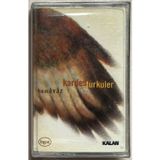 Kardeş Türküler Hemavaz Sıfır Jelatinli Kaset