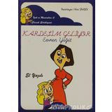 KARDEŞIM GELIYOR (EL YAZISI) - EVREN YIĞIT