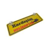 Kardeşim Helikopter Yazılı Sarı Dekor Plaka Vantuzlu Cam Süsü 22x7.5cm KH2