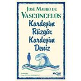 Kardeşim Rüzgar, Kardeşim Deniz - Jose Mauro de Vasconcelos