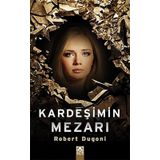 Kardeşimin Mezarı - Robert Dugoni