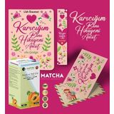 Karıcığım Bana Hikayeni Anlat Ayraç Kartpostal - Kayısı Matcha Çayı
