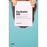 Karikatür Dili Bir İhlaller Dünyası: (Edimbilim ve Toplumdilbilim Çerçevesinden Çocuk ve Yetişkin Karikatür Dergileri)