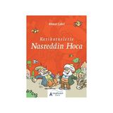 Karikatürlerle Nasreddin Hoca - Ahmet Çakıl