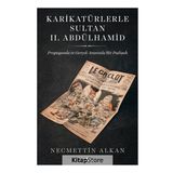 Karikatürlerle Sultan II. Abdülhamid / Necmettin Alkan