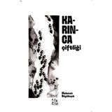 Karınca Çiftliği - Mehmet Büyükışık