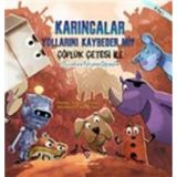 Karıncalar Yollarını Kaybeder mi? - Çöplük Çetesi ile Hayvanların İletişimini Öğrenelim - Kolektif