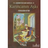 KARINCANIN AŞKI İLAHİNAME'DEN SEÇME HIKAYELER - FERİDÜDDİN ATTAR;MUSTAFA OĞUZ