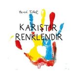 Karıştır Renklendir - Herve Tullet