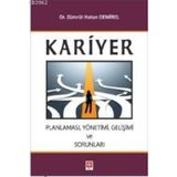 Kariyer Planlaması, Yönetimi, Gelişimi ve Sorunları - Zümrüt Hatun Demirel