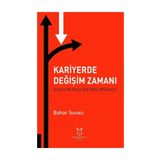 Kariyerde Değişim Zamanı Sınırsız Mı Yoksa Çok Yönlü Müsünüz? - Bahar Suvacı