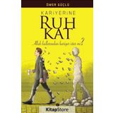Kariyerine Ruh Kat - Ömer Güçlü