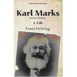 KARL MARKS (1. CILT) YAŞAM ÖYKÜSÜ - FRANZ MEHRING