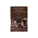 KARLAR ALTINDA NEVBAHAR LÜSYEN TARHAN´IN HATIRALARI - GENEL