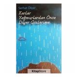 Karlar Yağmurlardan Önce Düşer Gözlerime - Serhat Ölçer