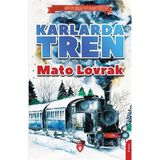 Karlarda Tren - Mato Lovrak
