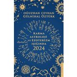 Karma Astroloji ve Ezoterizm Işığında 2024 Destek Yayınları