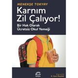 KARNIM ZİL ÇALIYOR! Bir Hak Olarak Ücretsiz Okul Yemeği