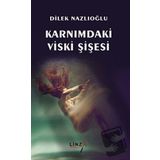 Karnımdaki Viski Şişesi