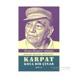 Karpat Koca Bir Çınar - Kemal Karpat’a Hediye - Kaan Durukan Akile Zorlu Durukan Robert W. Zens