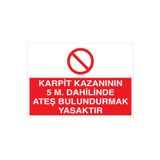 Karpit Kazanının ... Uyarı Tabelası - 20x30 Alüminyum Kompozit Panel - KAY9