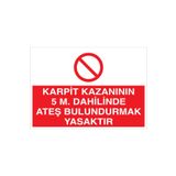 Karpit Kazanının ... Uyarı Tabelası - 70x100 Alüminyum Kompozit Panel - KAY9