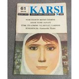 Karşı Dergisi Mayıs 1992 Sayı 61 Nuri İyem'in Resmi Üzerine Adam Yeme Sanatı Türk Tiyatrosu Ve Devlet Yardımı İğnedenlik: Fantastik Öykü (Sahafiye Kitap)