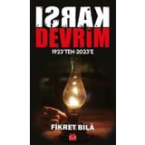 Karşı Devrim 1923'ten 2023'e - Fikret Bila