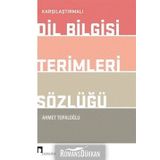 Karşılaştırmalı Dil Bilgisi Terimleri Sözlüğü / Ahmet Topaloğlu