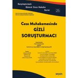 Karşılaştırmalı Güncel Ceza Hukuku Serisi 25 Ceza Muhakemesinde Gizli soruşturmacı Prof. Dr. Kayıhan İçel, (Yayın Yönetm