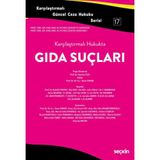 Karşılaştırmalı Hukukta Gıda Suçları - Kayhan İçel Yener Ünver