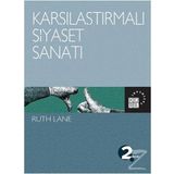 KARŞILAŞTIRMALI SIYASET SANATI - RUTH LANE