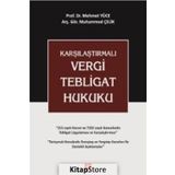 Karşılaştırmalı Vergi Tebligat Hukuku - Muhammed Çelik